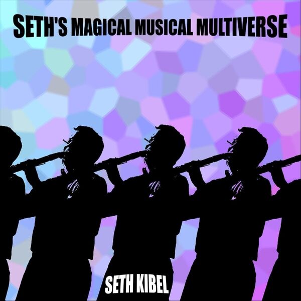 Cover art for Seth's Magical Musical Multiverse